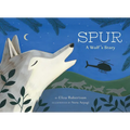 Spur, a Wolf's Story