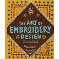The Art of Embroidery Design: A Workshop for Developing Your Own Original Stitching