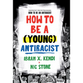 How to Be a (Young) Antiracist