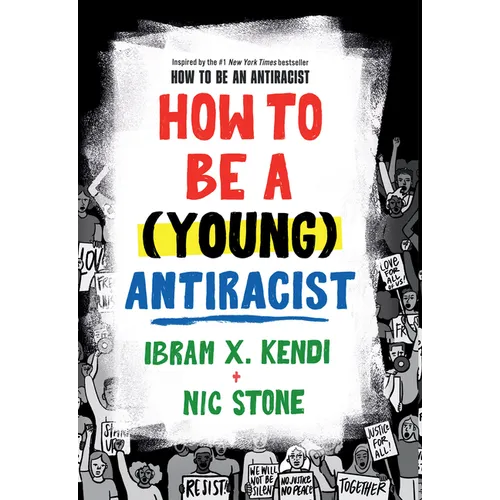 How to Be a (Young) Antiracist