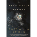 A Half-Built Garden