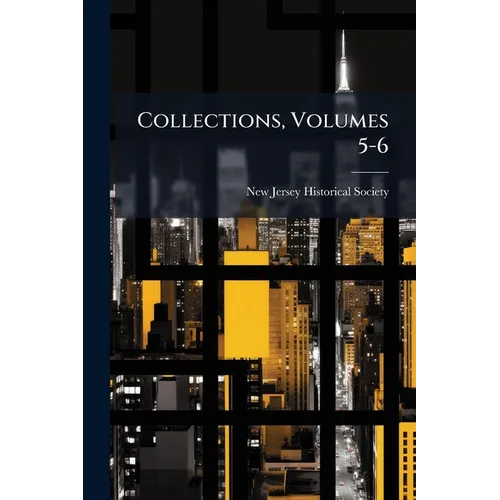 Collections, Volumes 5-6