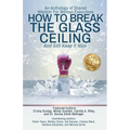 How to Break the Glass Ceiling: And Still Keep it Nice