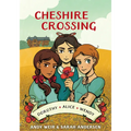 Cheshire Crossing: [A Graphic Novel]