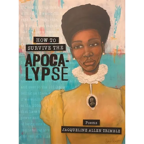 How to Survive the Apocalypse: Poems