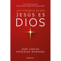 Las Evidencias de Que Jesús Es Dios / The Evidence That Jesus Is God
