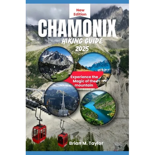 Chamonix Hiking Guide 2025: Experience the magic of the mountain
