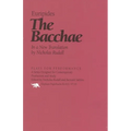 The Bacchae: In a New Translation by Nicholas Rudal