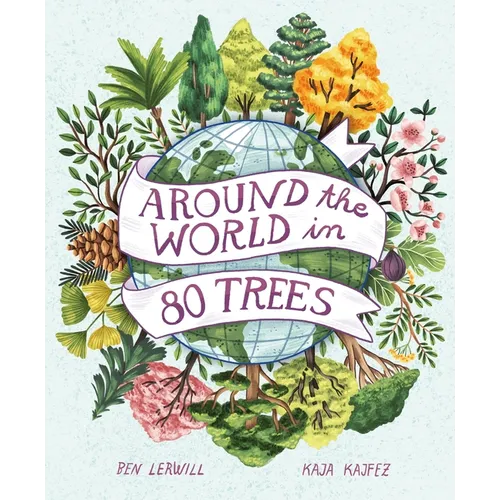 Around the World in 80 Trees
