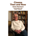 Cinema Then and Now