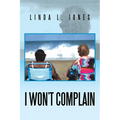 I Won't Complain