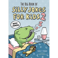 The Big Book of Silly Jokes for Kids 2: 800+ Jokes