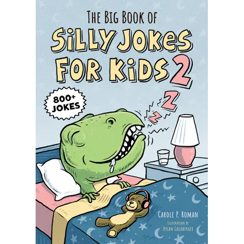 The Big Book of Silly Jokes for Kids 2: 800+ Jokes