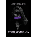 Poetry Stained Lips