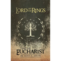 Lord of the Rings and the Eucharist