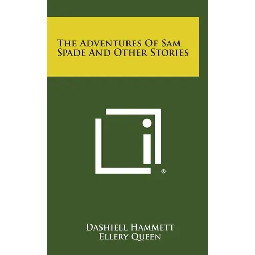 The Adventures of Sam Spade and Other Stories