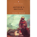 Arthur's Britain: History and Archaeology A D 367-634