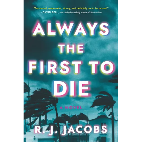 Always the First to Die