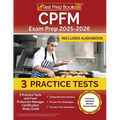 CPFM Exam Prep 2025-2026: 3 Practice Tests and Food Protection Manager Certification Study Guide [Includes Detailed Answer Explanations]