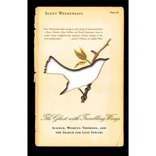 The Ghost with Trembling Wings: Science, Wishful Thinking and the Search for Lost Species