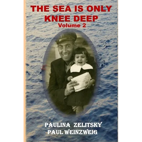 The Sea is Only Knee Deep - Volume 2