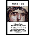 Terence - Heauton Timorumenos (The Self-Tormentor)