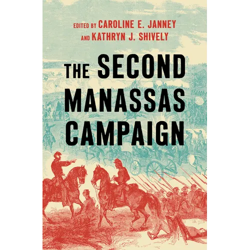 The Second Manassas Campaign