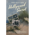 The Old Cape Hollywood Secret