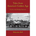 Tales from America's Golden Age: A Life on the Privilege Spectrum