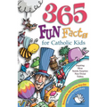 365 Fun Facts for Catholic Kids