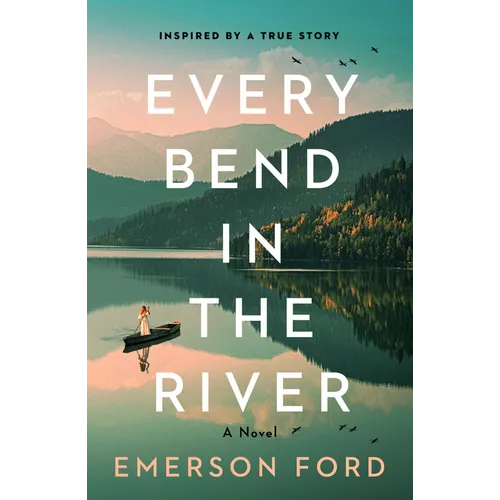Every Bend in the River