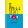 The Babylonian Captivity