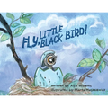 Fly, Little Black Bird!