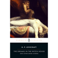 The Dreams in the Witch House: And Other Weird Stories
