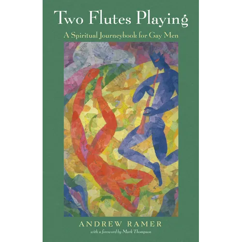 Two Flutes Playing: A Spiritual Journeybook for Gay Men