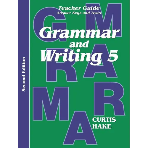 Grammar & Writing Teacher Edition Grade 5 2nd Edition 2014