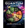 Quantum Cuisine-Transformative Plant-Based Recipes