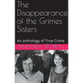 The Disappearance of the Grimes Sisters