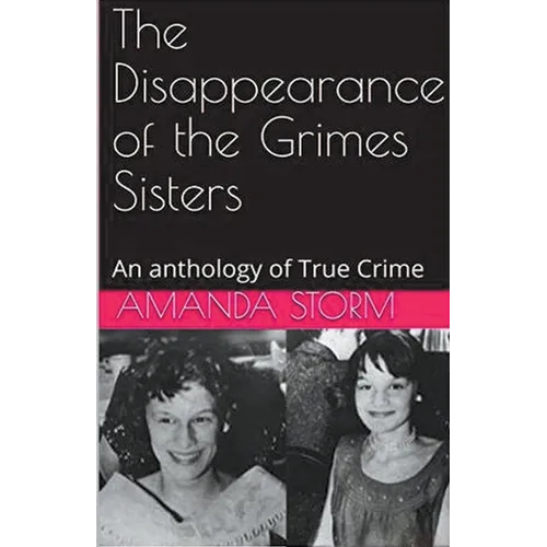 The Disappearance of the Grimes Sisters