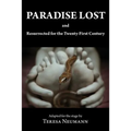Paradise Lost and Resurrected for the Twenty-First Century
