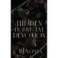 Hidden In Brutal Devotion