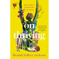 On Thriving: Harnessing Joy Through Life's Great Labors