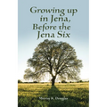 Growing up in Jena, Before the Jena Six
