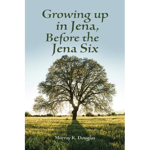 Growing up in Jena, Before the Jena Six