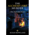 The Alchemy Fire Murder: a Mary Wandwalker Mystery