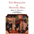 The Napoleon of Notting Hill with Original Illustrations from the First Edition