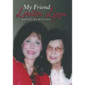 My Friend Loretta Lynn