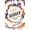 Border: A Journey to the Edge of Europe
