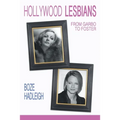 Hollywood Lesbians: From Garbo to Foster