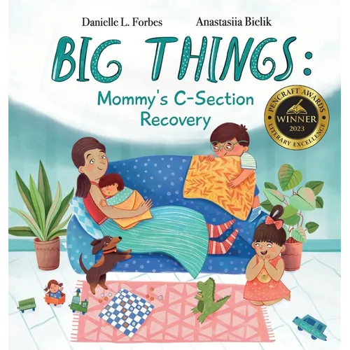 Big Things: Mommy's C-Section Recovery